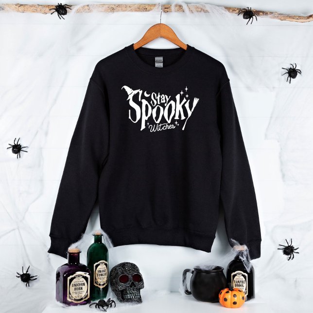 Bleibe Spooky Hexen Hexen Hexenhase Sweatshirt (Stay Spooky Witches Witch Halloween Funny Sweatshirt)