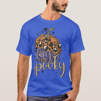 Bleibe Spooky, T-Shirt Pumpkin Saison Herbst