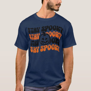 Bleibe SpookyGroovy Retro HalloweenSpooky Vibes 18 T-Shirt
