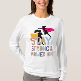 bleibe starken Power auf T-Shirt