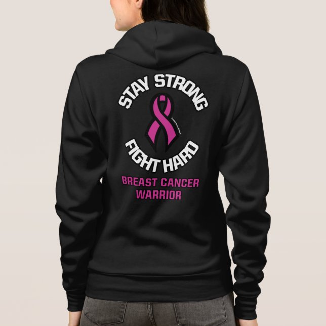 BLEIBE STARKER KAMPFHARD...Breasr Cancer Hoodie (Rückseite)