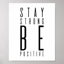 Bleibe Strong Be Positive | MOTIVIEREND Poster