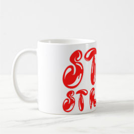 BLEIBE STRONG motivierend Graffiti-Stil Kaffeetasse