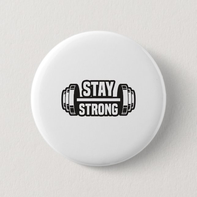 Bleibe Strong Strongman Powerlift Bodybuilding Mo Button (Vorderseite)