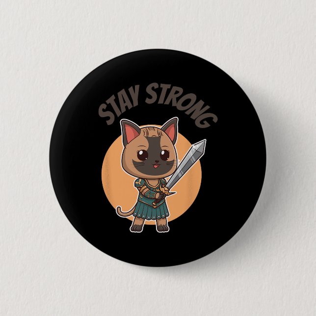 Bleibe Strong Warrior Cat Button (Vorderseite)