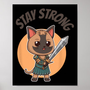 Bleibe Strong Warrior Cat Poster