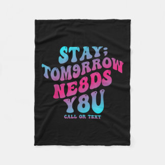 Bleibe Tomorrow braucht Sie 988 Suizidprävention A Fleecedecke