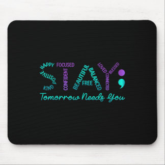 Bleibe Tomorrow braucht Suizidprävention Awarene Mousepad
