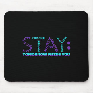 Bleibe Tomorrow braucht Suizidprävention Awarene Mousepad