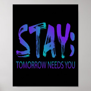 Bleibe Tomorrow braucht Suizidprävention Awarene Poster