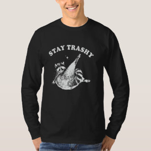 Bleibe Trashy Funny Raccoon Trash Panda Raccoon Me T-Shirt