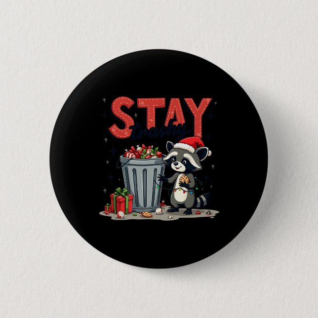 Bleibe Trashy Funny Racoon Meme Merry Christmas An Button (Vorderseite)
