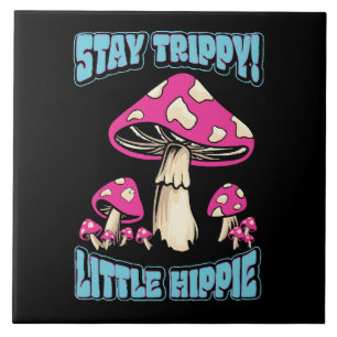 Bleibe Trippy! Little Hippie Fliese