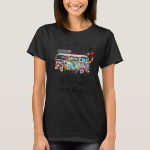 Bleibe Trippy Little Hippie Peace Liebe Lächeln T-Shirt