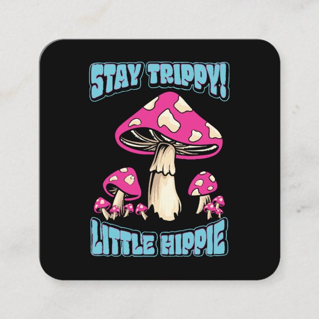 Bleibe Trippy! Little Hippie Quadratische Visitenkarte (Vorderseite)