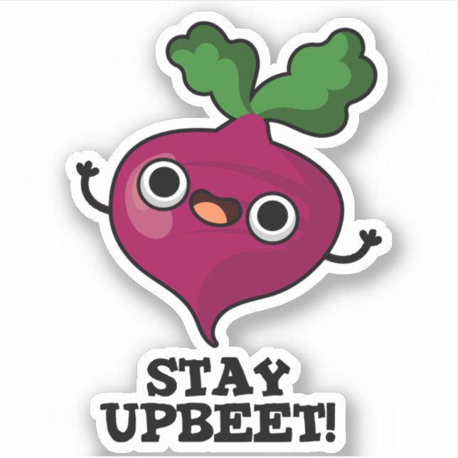 Bleibe Upbeet Funny Veggie Beet Pun Aufkleber (Vorderseite)