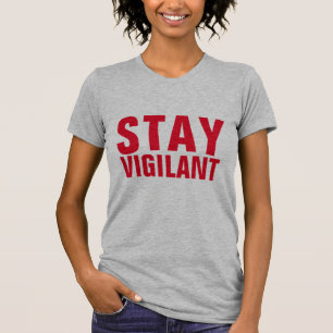 BLEIBE VIGILANT-T - Shirt