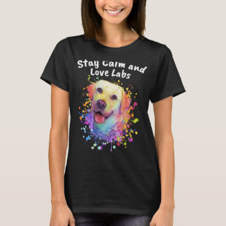 Bleibe von Labradoren für Beruhigung und Liebe Res T-Shirt
