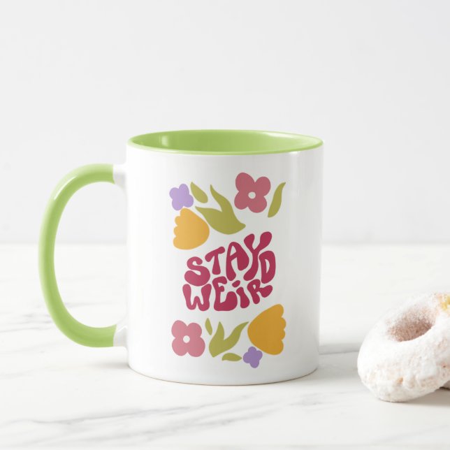 Bleibe Weird Floral Tasse (Mit Donut)