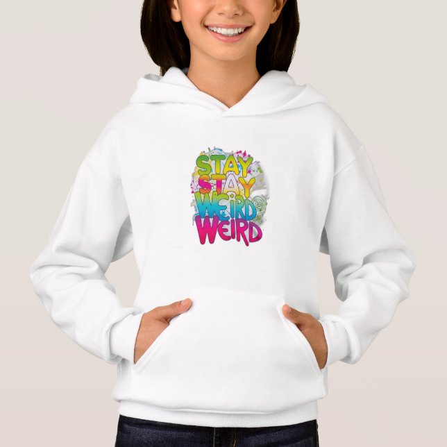 Bleibe Weird Hoodie (Vorderseite)