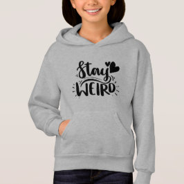 Bleibe Weird Hoodie