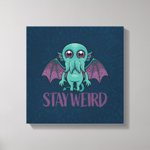 Bleibe Weird Niedlich Cthulhu Monster Leinwanddruck