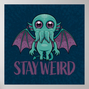 Bleibe Weird Niedlich Cthulhu Monster Poster