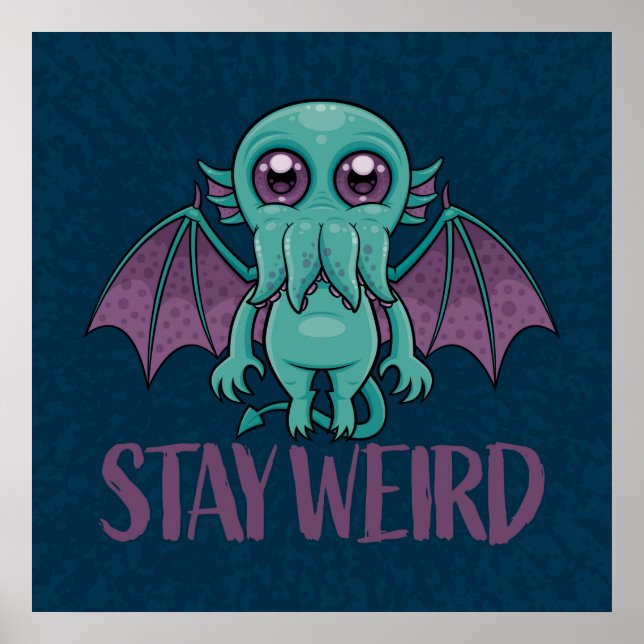 Bleibe Weird Niedlich Cthulhu Monster Poster (Vorne)