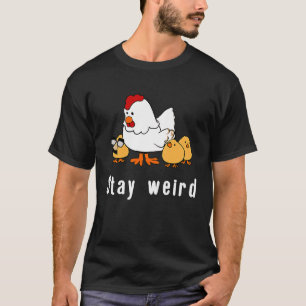 Bleibe Weird Weido Hühnerkostümmaske T-Shirt