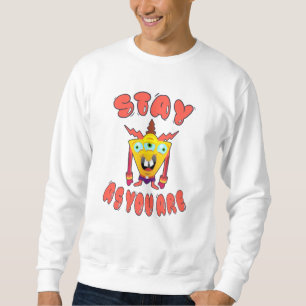 Bleibe, wie du bist sweatshirt