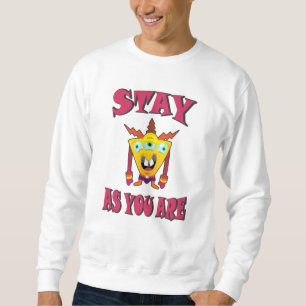 Bleibe, wie du bist sweatshirt