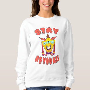Bleibe, wie du bist sweatshirt