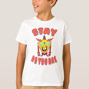 Bleibe, wie du bist T-Shirt
