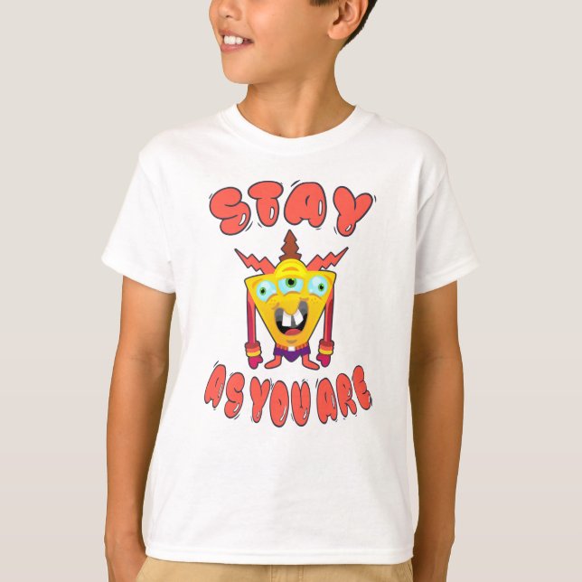 Bleibe, wie du bist T-Shirt (Vorderseite)