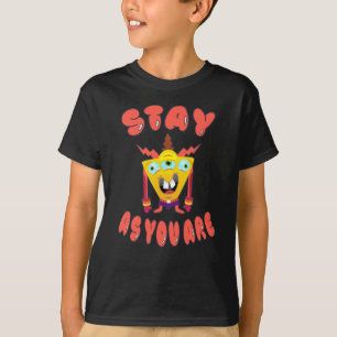 Bleibe, wie du bist T-Shirt