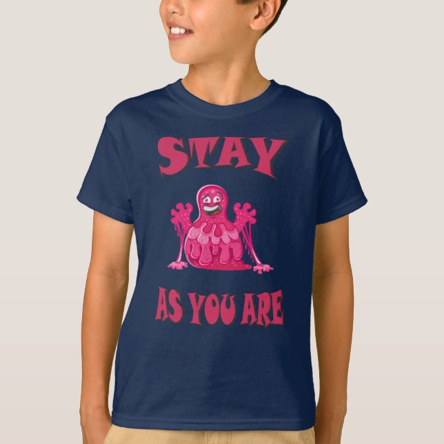 Bleibe, wie du bist T-Shirt (Vorderseite)