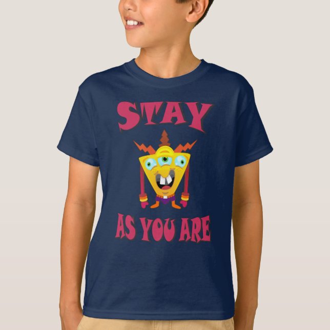 Bleibe, wie du bist T-Shirt (Vorderseite)