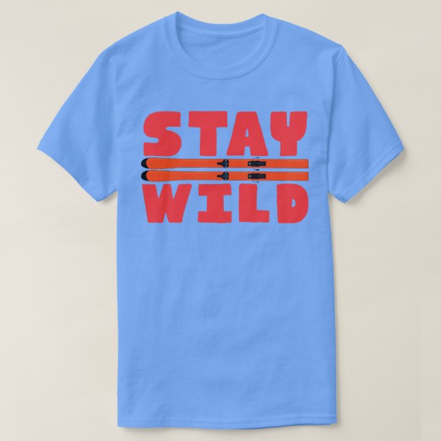 Bleibe Wild 1 T-Shirt (Design vorne)