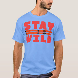 Bleibe Wild 1 T-Shirt