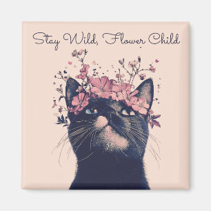Bleibe Wild, Blume Child Cat Floral Boho Magnet