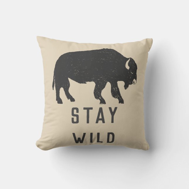Bleibe Wild Buffalo Typografie Kissen (Vorderseite)