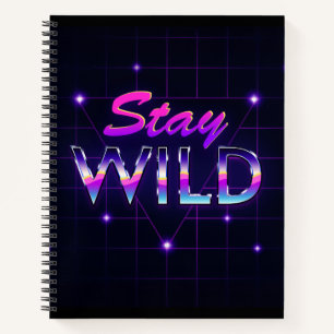 Bleibe Wild Cool Retro 80er Vaporwave Notizbuch