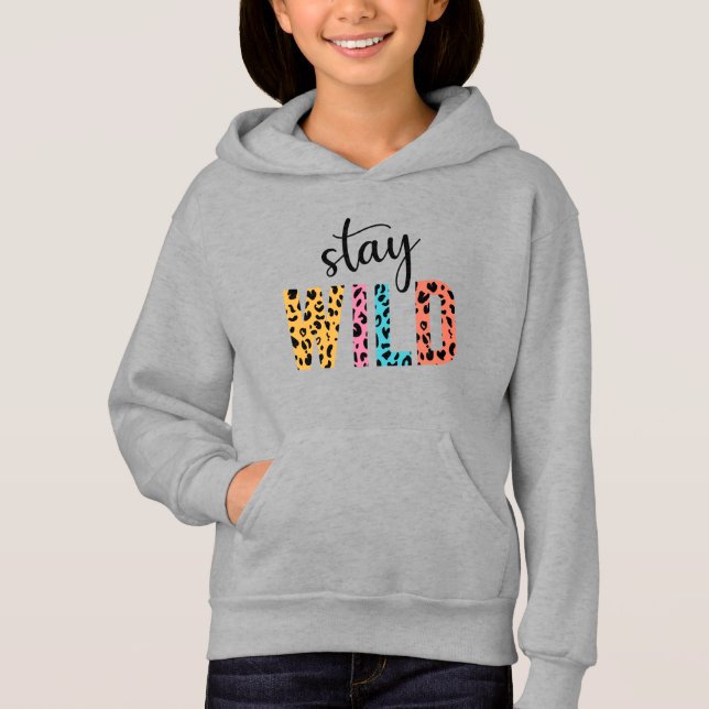 Bleibe Wild Hoodie (Vorderseite)