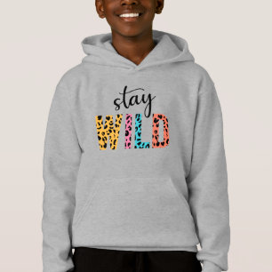 Bleibe Wild Hoodie