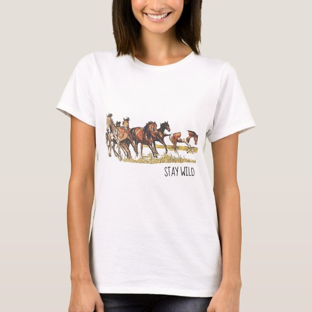 Bleibe Wild Horse T - Shirt (Vorderseite)