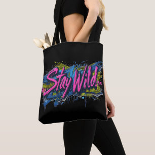 "Bleibe Wild" - lebendiges Textdesign im Graffiti-