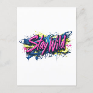 "Bleibe Wild" - lebendiges Textdesign im Graffiti- Postkarte