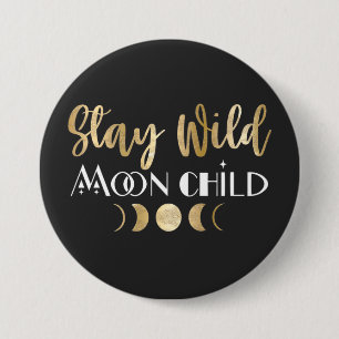Bleibe Wild Moon Child Button