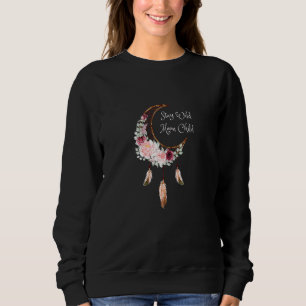 Bleibe Wild Moon Child Dream Catcher Sweatshirt