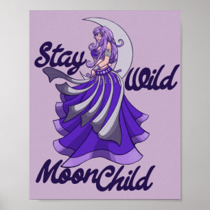 Bleibe Wild Moon Child Moon Goddess Art MoonChild Poster